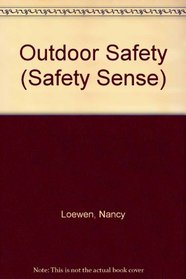 Outdoor Safety : Safety Sense Series