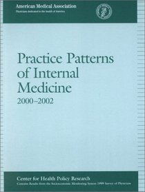 Practice Patterns of Internal Medicine 2000-2002