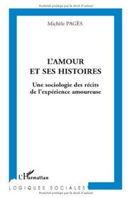 L'amour et ses histoires (French Edition)