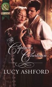 The Captain's Courtesan. Lucy Ashford (Mills & Boon Historical)