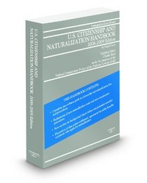U.S. Citizenship and Naturalization Handbook, 2008-2009 ed.