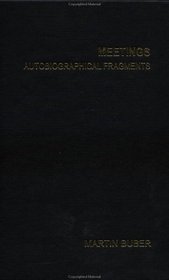 Meetings: Autobiographical Fragments