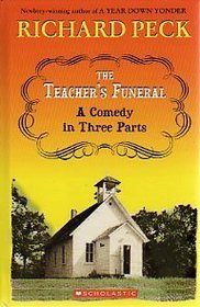 The Teacher's Funeral a Comedy in Three Parts