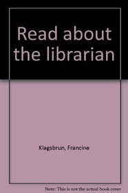 Read about the librarian