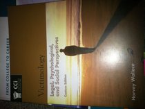 Victimology Legal Psychological, and Social Perspectives (Corinthian Colleges, Inc.) Custom Edition with detailed Allied Health Suppliments