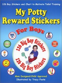 My Potty Reward Stickers for Boys: 126 Boy Stickers and Chart to Motivate Toilet Training