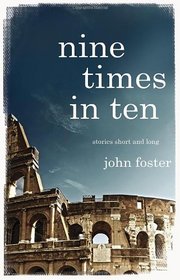 Nine Times in Ten: Short Stories and Long