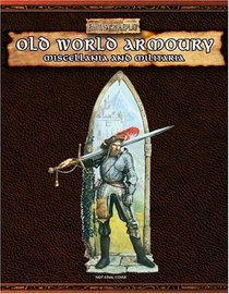 Old World Armour : Miscellanea and Militaria (Warhammer Novels (Hardcover))