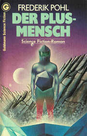 Der Plus - Mensch (Man Plus) (Man Plus, Bk 1) (German Edition)