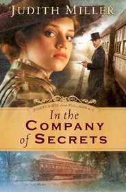 In the Company of Secrets (Postcards from Pullman, Bk 1)