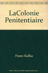 La\Colonie Penitentiaire (Limited Edition 659/3000) (French Edition)