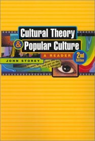 Cultural Theory and Popular Culture : Second Edition