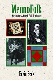 Mennofolk: MENNONITE AND AMISH FOLK TRADITONS (Studies in Anabaptist and Mennonite History, No. 43)