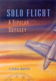 Solo Flight: A Bipolar Odyssey