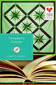 Tempest's Course (Quilts of Love, Bk 13)