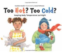 Too Hot? Too Cold?: Keeping Body Temperature Just Right