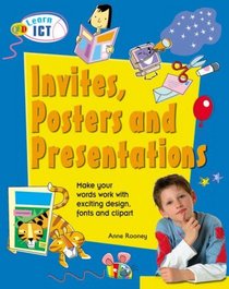 Invites, Posters and Presentations