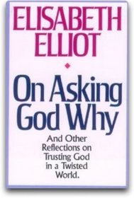 On Asking God Why