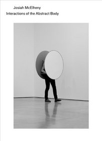 Josiah McElheny: Interactions of the Abstract Body
