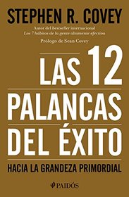 Las 12 palancas del xito (Spanish Edition)