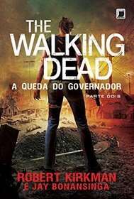 The Walking Dead: A Queda do Governador - Parte Do (Em Portugues do Brasil)