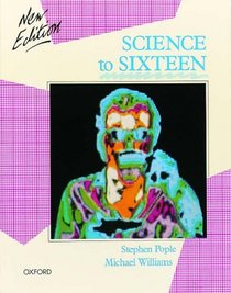 Science to Sixteen