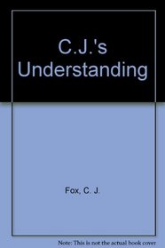 C.J.'s Understanding