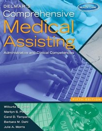 Delmar's Comprehensive Medical Assisting: Administrative and Clinical Competencies (with Premium Website Printed Access Card)
