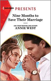 Nine Months to Save Their Marriage (Harlequin Presents, No 4137)