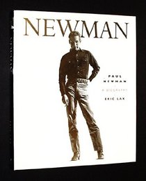 Paul Newman: A Biography