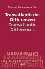 Transatlantische Differenzen /Transatlantic Differences