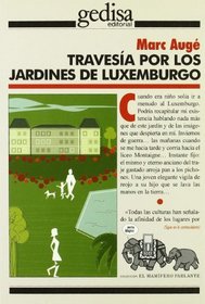 Travesia por los jardines de luxemburgo/ Journey through the Luxembourg gardens (Mamifero Parlante) (Spanish Edition)
