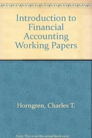 Introduction to Financial Accounting Working Papers