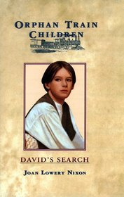 David's Search (Orphan Train Children, Bk 4)