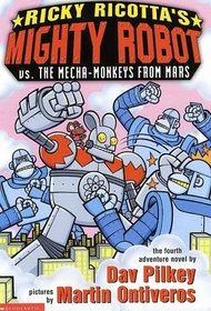 Ricky Ricotta #04 : Mighty Robot Vs The Mecha-monkeys From Mars (Ricky Ricotta)