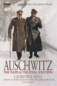Auschwitz: The Nazis & the 'Final Solution'