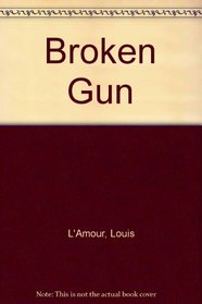 Broken Gun