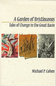 A Garden of Bristlecones: Tales of Change in the Great Basin (Environmental Arts and Humanities Series)