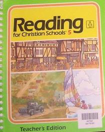 Reading for Christian Schools 5 Worktext (Teacher Edition)
