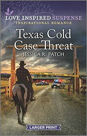 Texas Cold Case Threat (Quantico Profilers, Bk 1) (Love Inspired Suspense, No 948) (Larger Print)