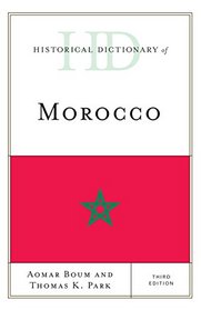 Historical Dictionary of Morocco (Historical Dictionaries of Africa)