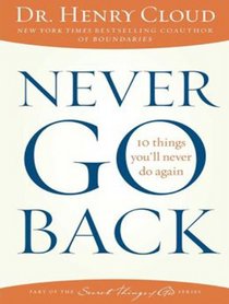 Never Go Back: 10 Things Youll Never Do Again