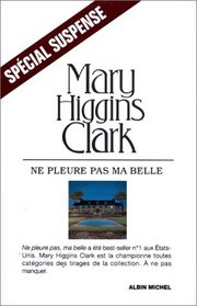 Ne Pleure Pas ma Belle (Weep No More, My Lady) (French Edition)