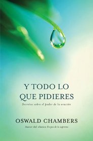 Todo lo que pidieres (Spanish Edition)