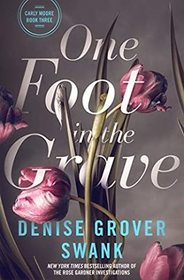 One Foot in the Grave (Carly Moore, Bk 3)