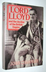 Lord Lloyd and the Decline of the British Empire