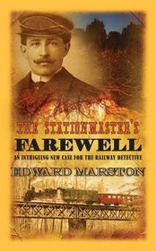 The Stationmaster's Farewell (Railway Detective, Bk 9)