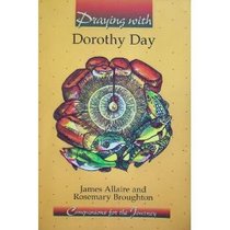 Praying With Dorothy Day (Companions for the Journey)