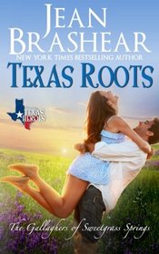 Texas Roots: The Gallaghers of Sweetgrass Springs Book 1 (Texas Heroes) (Volume 7)