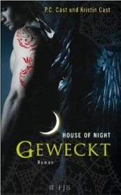 Geweckt (Awakened) (House of Night, Bk 8) (German Edition)